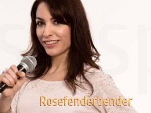 Rosefenderbender