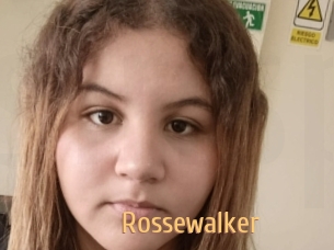 Rossewalker