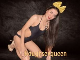 Roughsexqueen