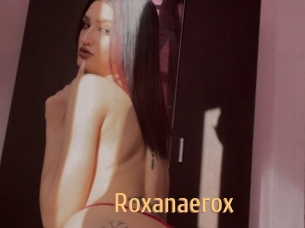 Roxanaerox