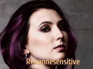 Roxannesensitive