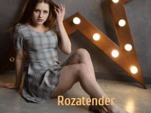 Rozatender