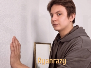 Ryanrazy