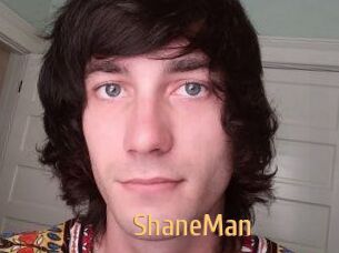 ShaneMan
