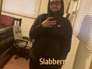 Slabberr