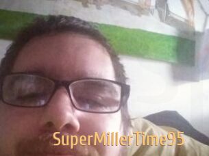 SuperMillerTime95