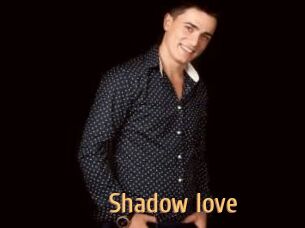 Shadow_love
