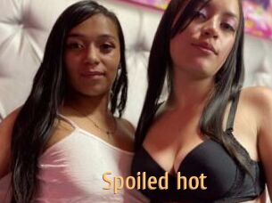 Spoiled_hot