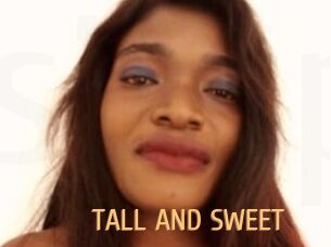 TALL_AND_SWEET