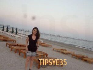 TIPSYE35