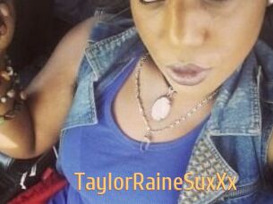 TaylorRaineSuxXx