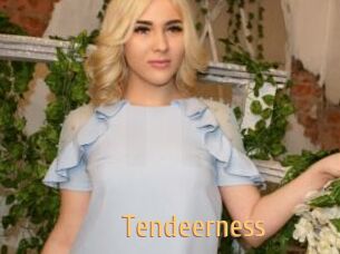 Tendeerness