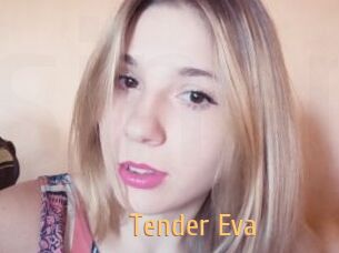 Tender_Eva