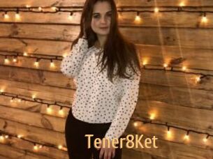 Tener8Ket