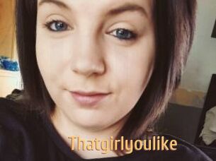 Thatgirlyoulike