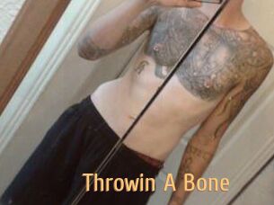 Throwin_A_Bone