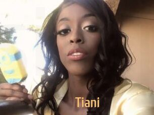 Tiani