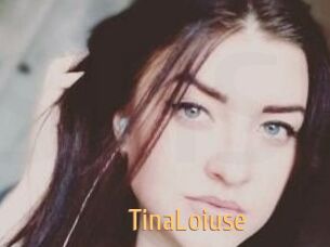Tina_Loiuse