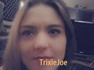 TrixieJoe