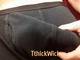 TthickWick