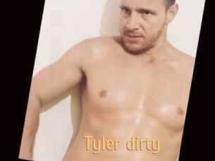 Tyler_dirty