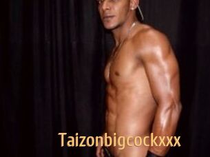 Taizonbigcockxxx