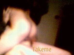 Takeme