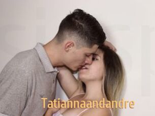 Tatiannaandandre