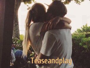 Teaseandplay