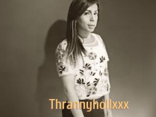 Thrannyhollxxx