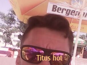 Titus_hot