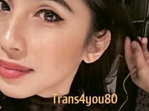 Trans4you80