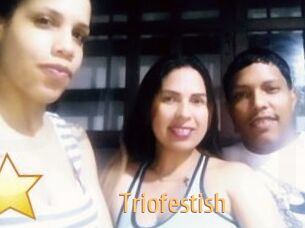 Triofestish