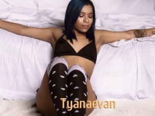 Tyanaevan
