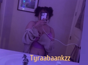Tyraabaankzz