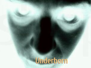 Underborn