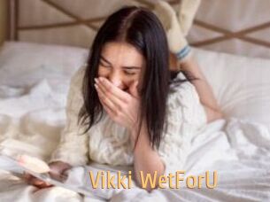 Vikki_WetForU