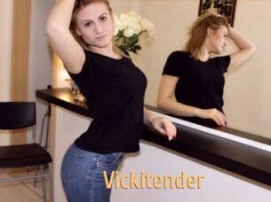 Vickitender