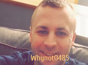 Whynot0485