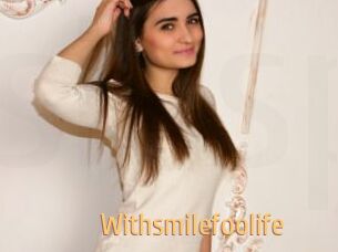 Withsmilefoolife
