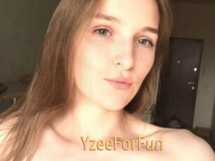 YzeeForFun