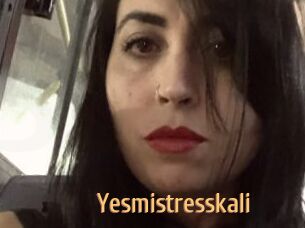 Yesmistresskali