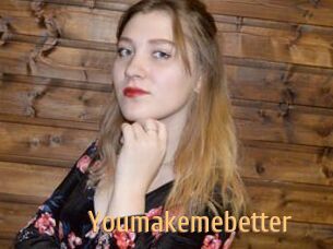 Youmakemebetter