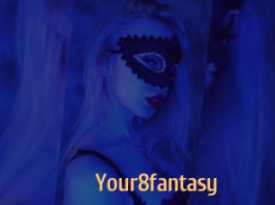 Your8fantasy